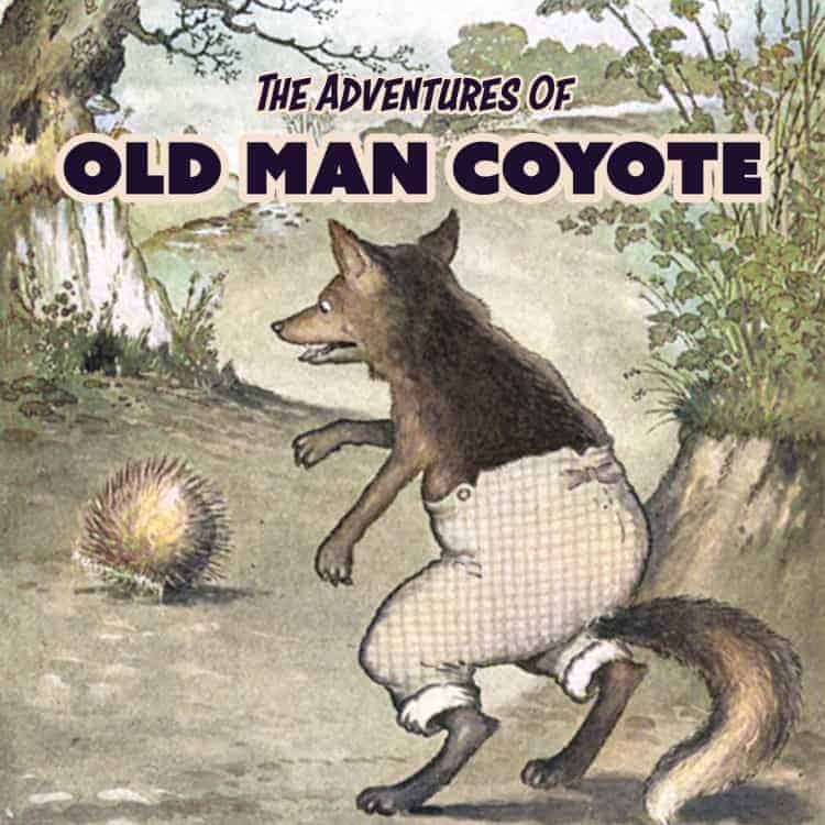 The Adventures of Old Man Coyote Audiobook