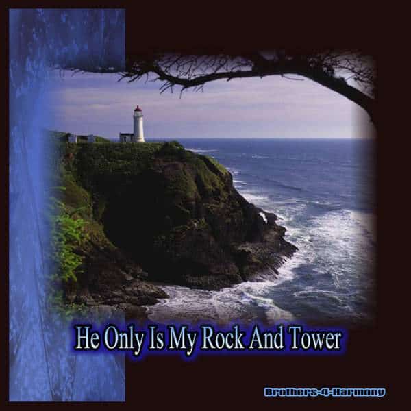 Cover image "He Only is My Rock and Tower" by Brothers-4-Harmony