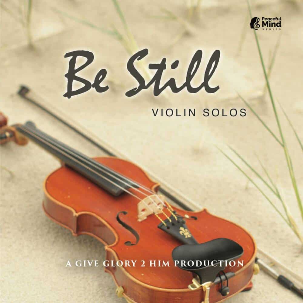 Cover image "Be Still" by Give Glory 2 Him Production