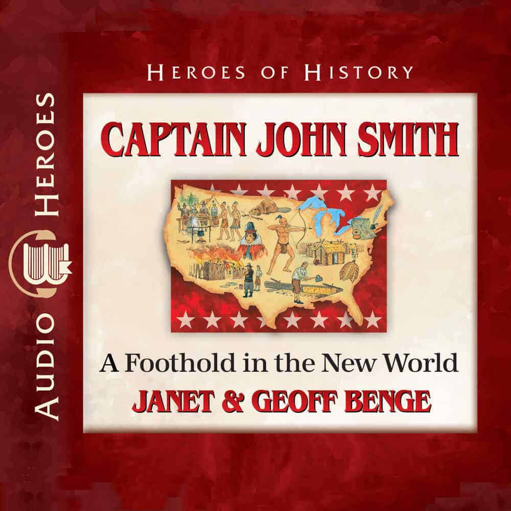 Cover "Captain John Smith: A Foothold in the New World" by Janet & Geoff Benge