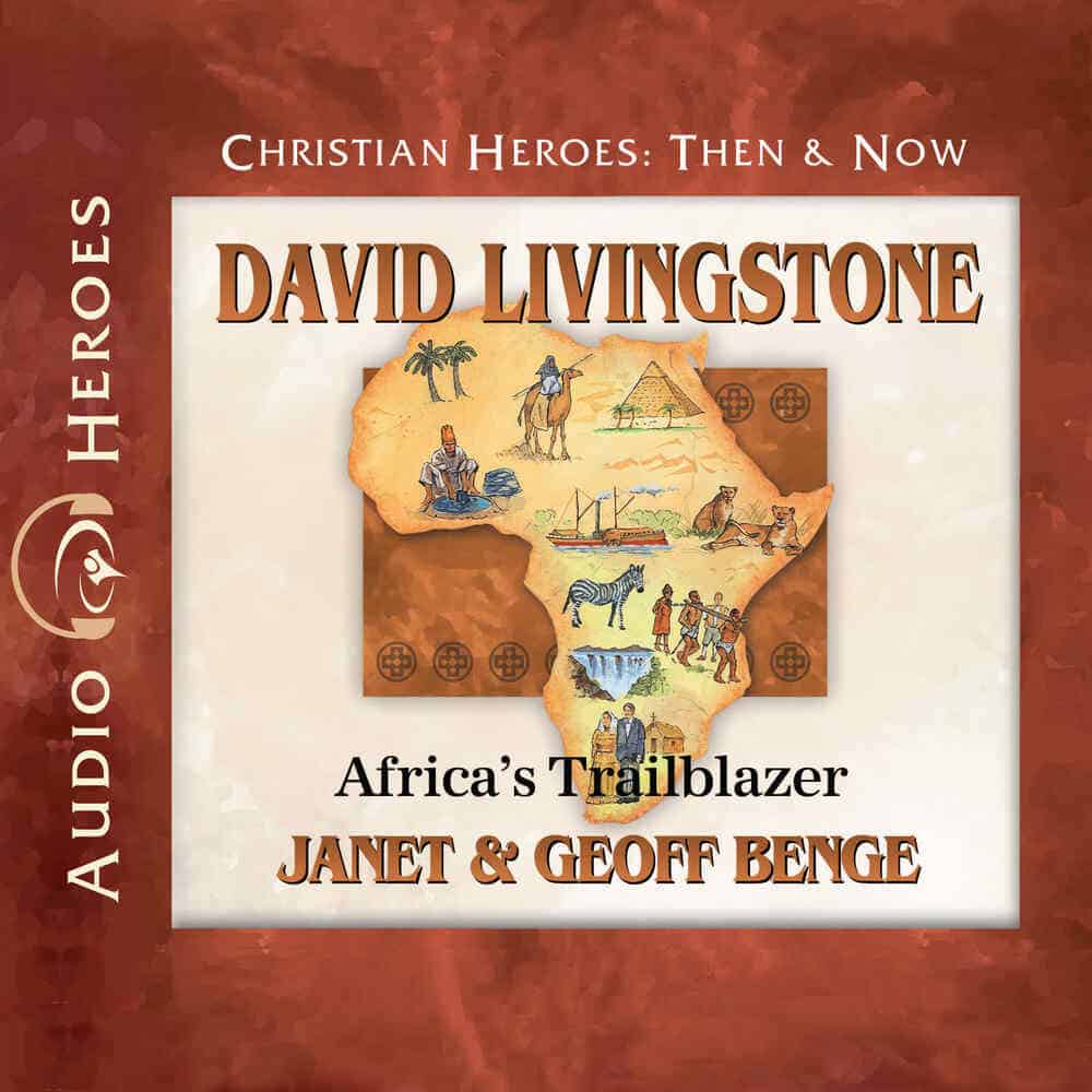 Cover "David Livingstone: Africa's Trailblazer" by Janet & Geoff Benge