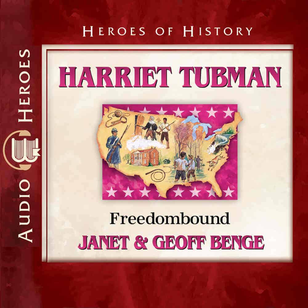 Cover "Harriet Tubman: Freedombound" by Janet & Geoff Benge