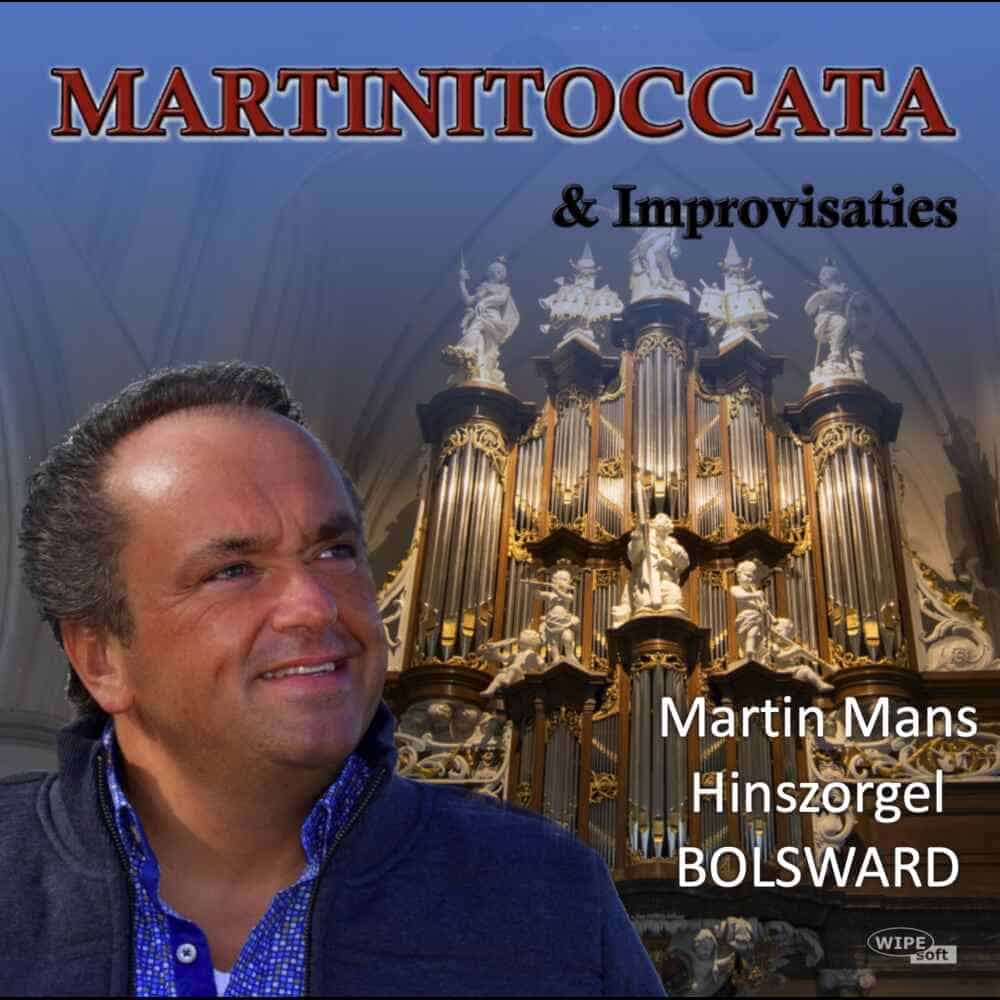 Cover image "Martinitoccata & Improvisaties" by Martin Mans