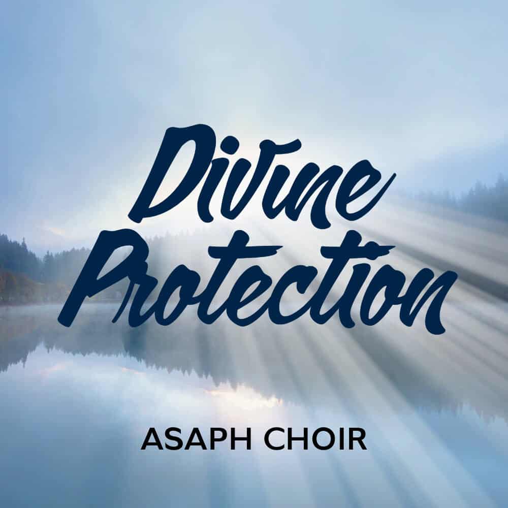 Cover Image "Divine Protection" Album by Asaph Choir
