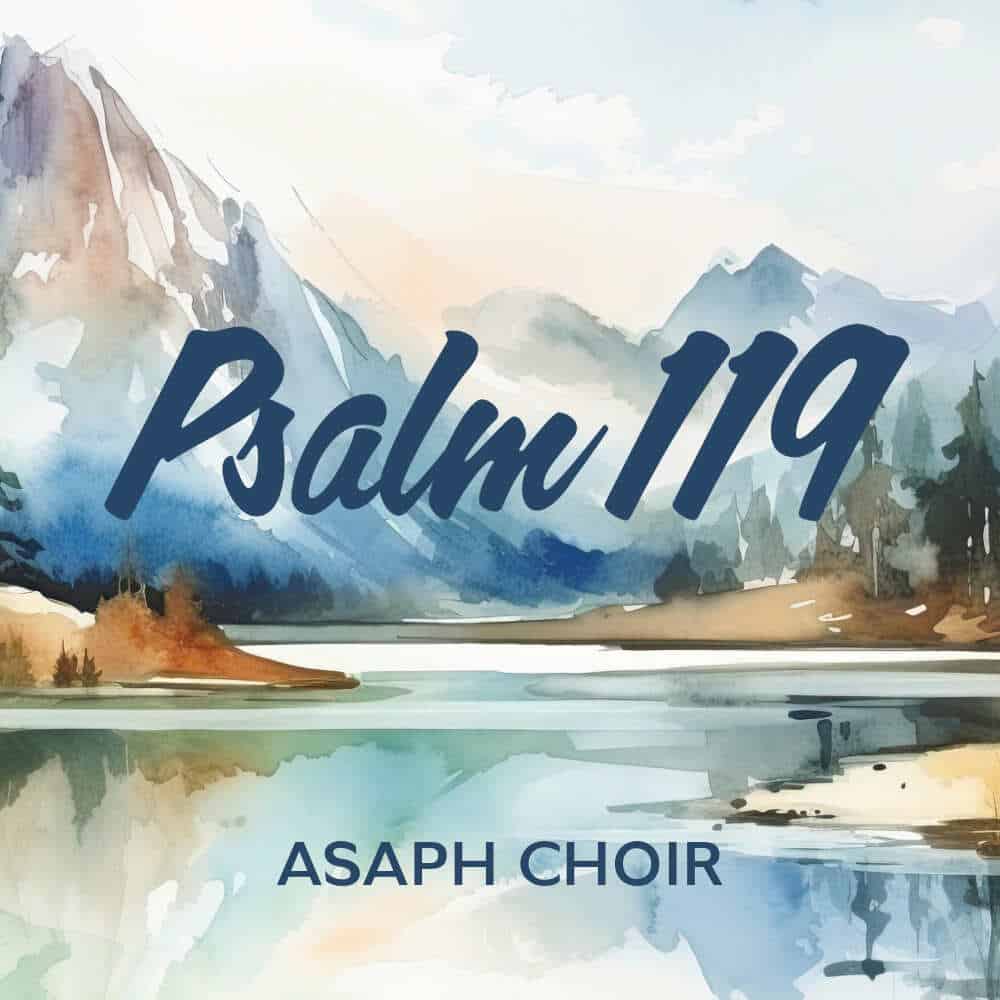 Cover Image "Psalm 119" Album by Asaph Choir