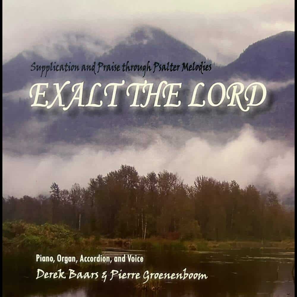 Cover Image "Exalt the Lord" Album by Derek Baars and Pierre Groenenboom