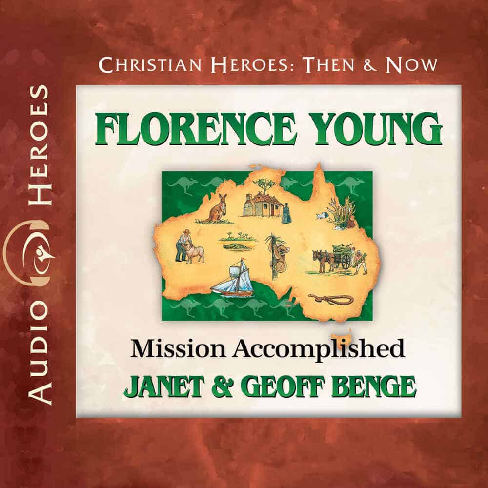 Cover "Florence Young: Mission Accomplished" by Janet & Geoff Benge