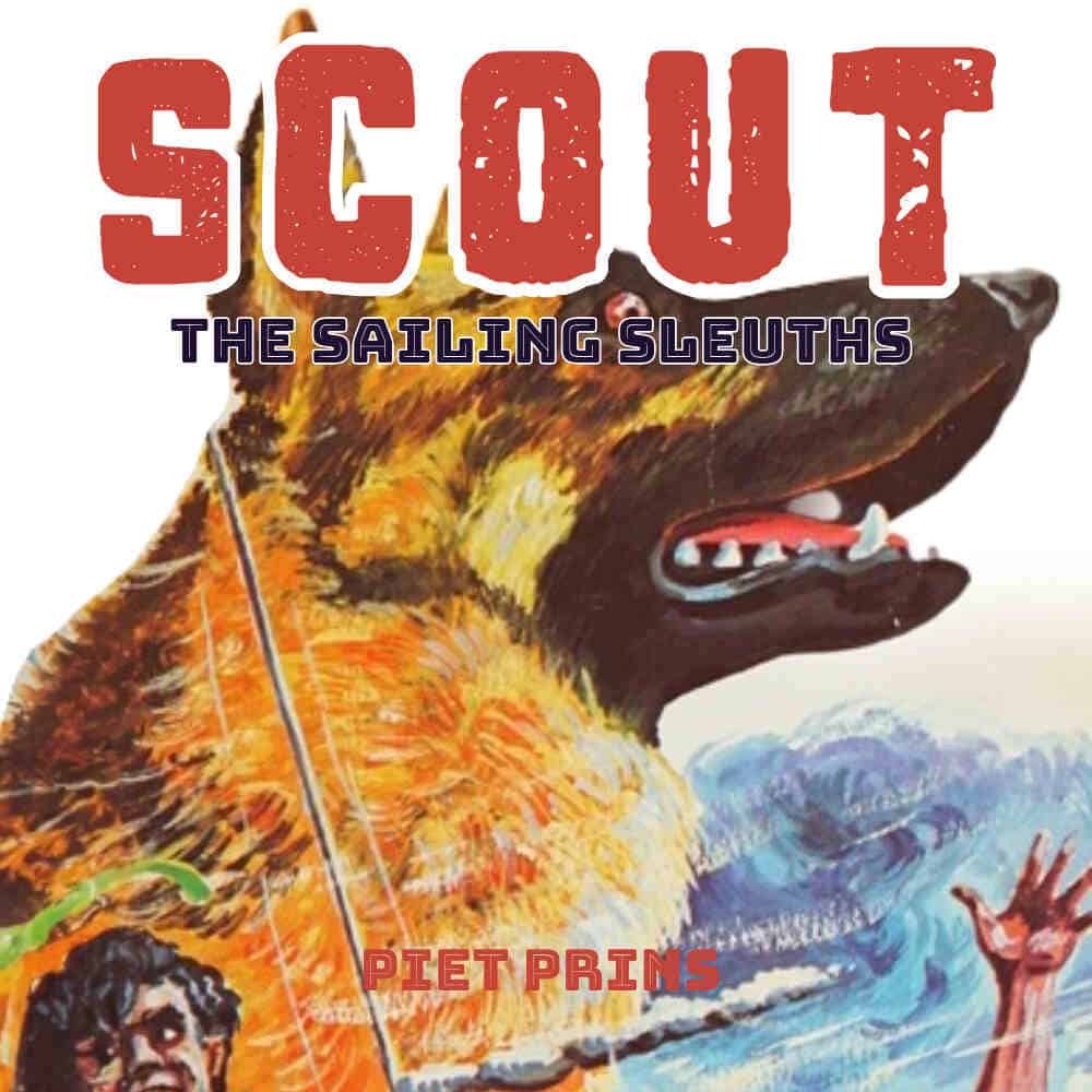 Cover "Scout: The Sailing Sleuths" by Piet Prins