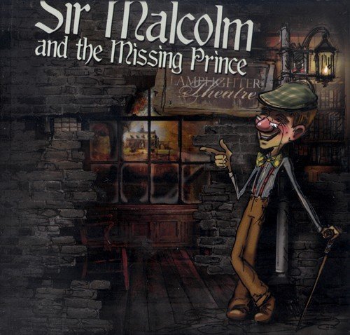 Cover "Sir Malcolm and the Missing Prince" by Lamplighter Theatre