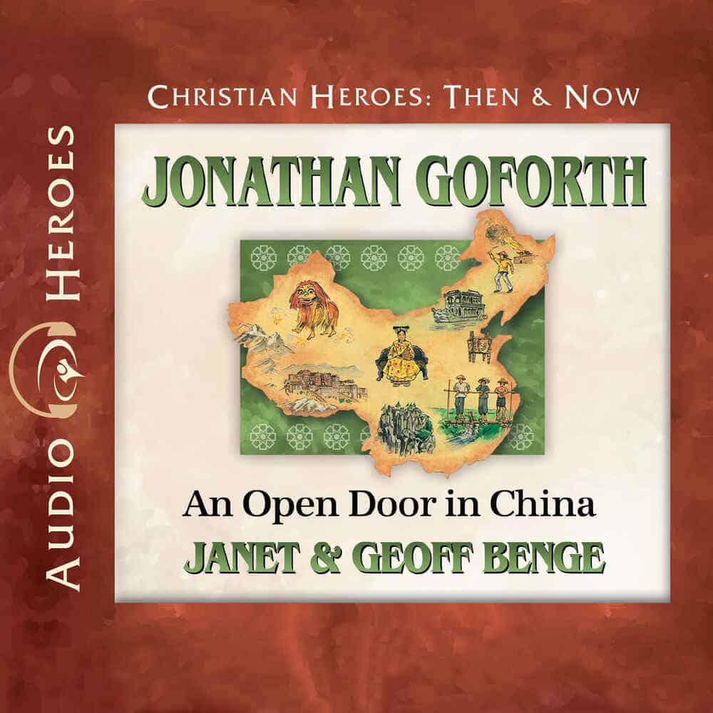 Cover "Jonathan Goforth: An Open Door in China" by Janet and Geoff Benge