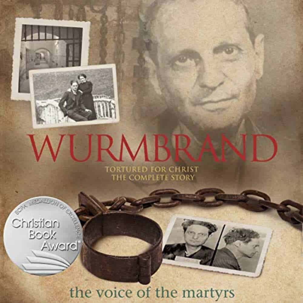 Cover "Wurmbrand: Tortured for Christ" by The Voice of the Martyrs
